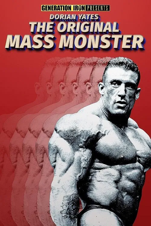 Dorian Yates: The Original Mass Monster movie poster