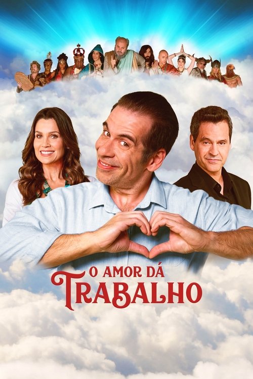O Amor Dá Trabalho movie poster