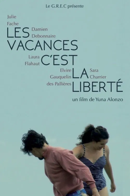 Les vacances c'est la liberté movie poster