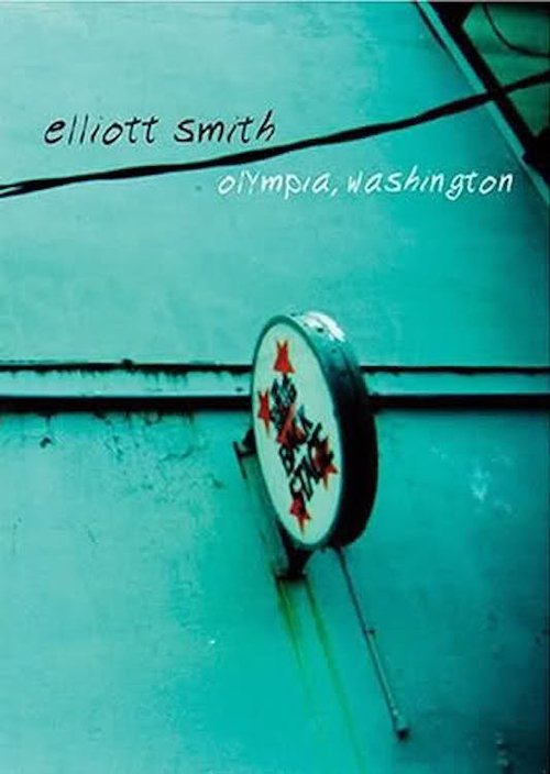 Elliott Smith - Olympia, Washington movie poster