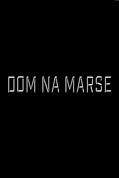 Dom Na Marse movie poster