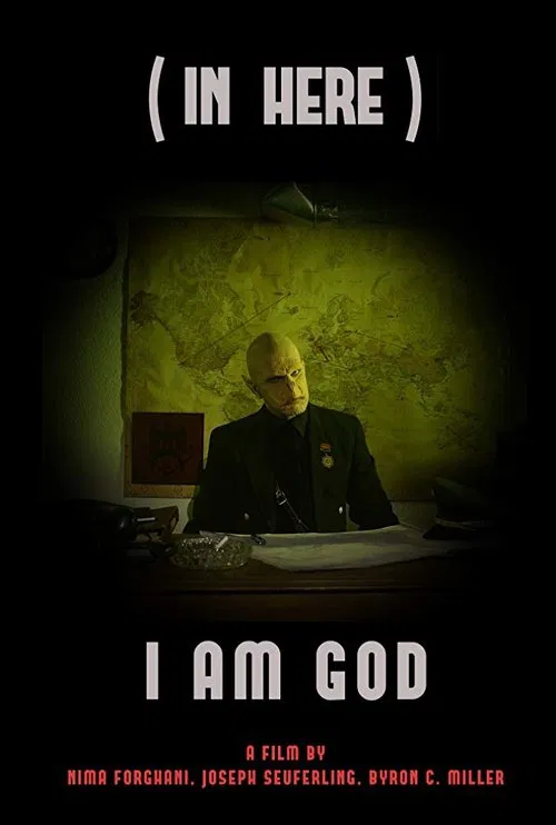 (In Here) I Am a God movie poster