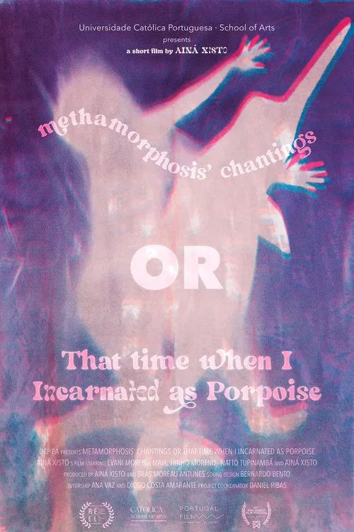 Metamorphosis' Chantings or That Time When I Incarnated as Porpoise movie poster