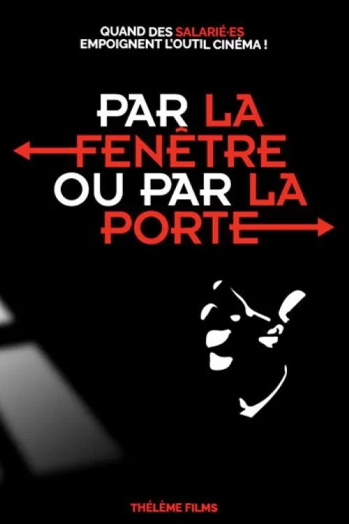 Par la fenêtre ou par la porte movie poster