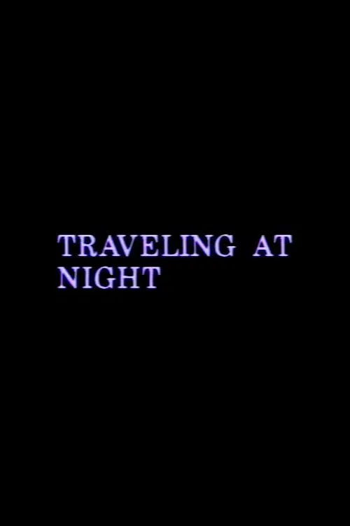 Traveling at Night movie poster