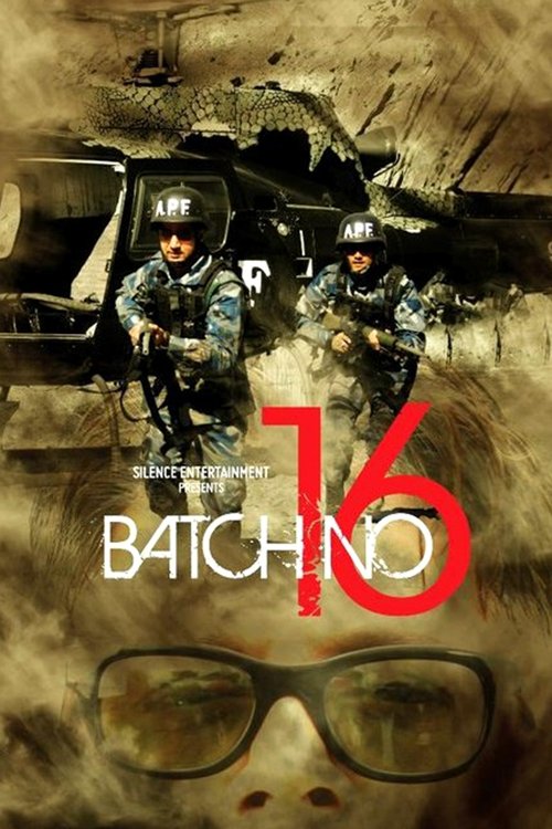 Batch No. 16 movie poster