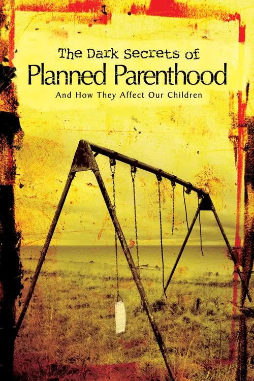 The Dark Secrets of Planned Parenthood movie poster