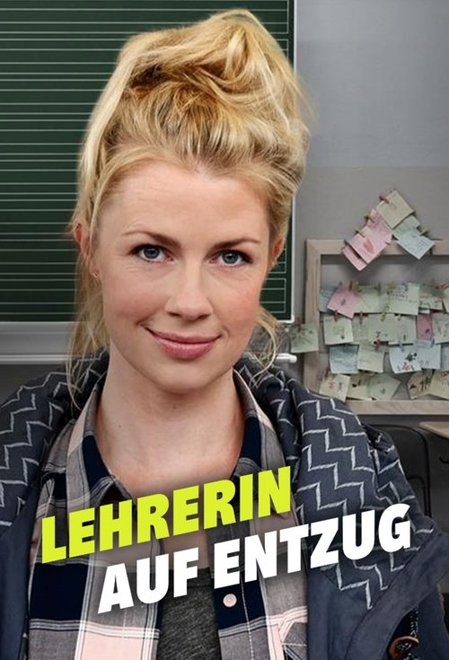 Lehrerin auf Entzug tv show poster
