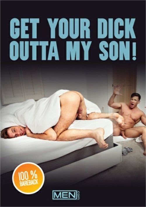 Get Your Dick Outta My Son! movie poster