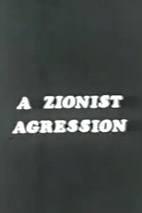 A Zionist Aggression movie poster