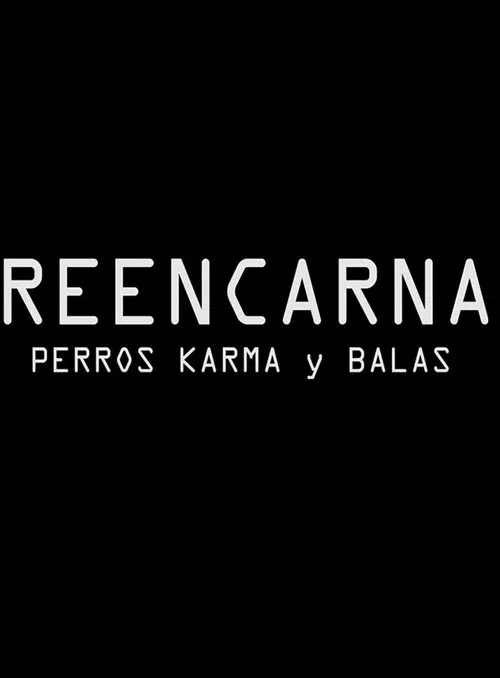 Reencarna Perros Karma movie poster