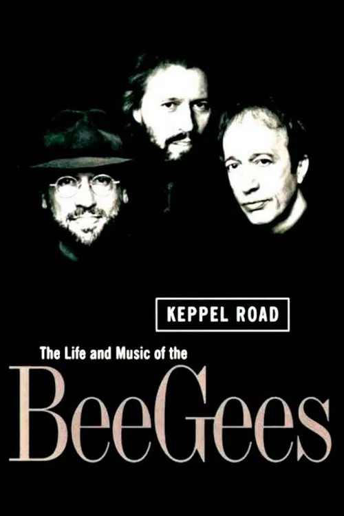 Keppel Road: The Life and Music of the Bee Gees movie poster