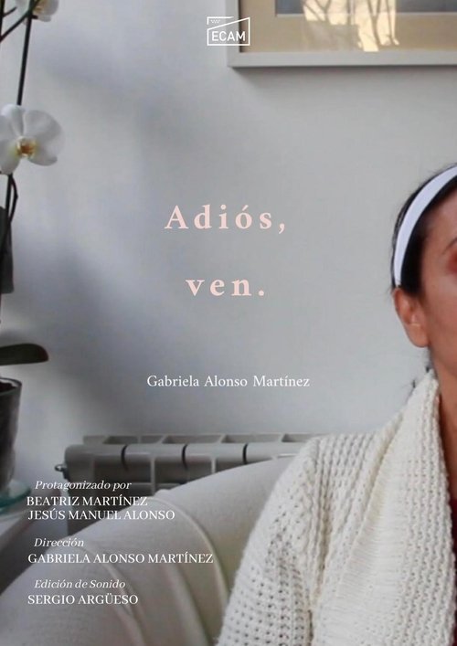 Adiós, Ven. movie poster