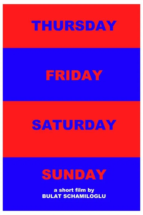 Thursday Friday Saturday Sunday movie poster