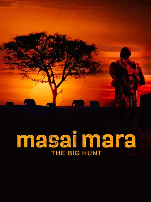 Masai Mara: The Big Hunt movie poster