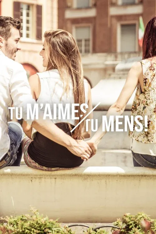 Poster da série Tu m’aimes, tu mens !