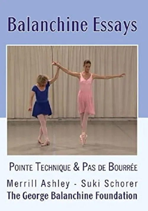 Balanchine Essays - The Pointe Technique movie poster