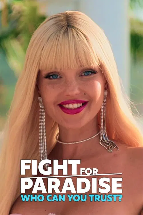 Fight for Paradise: Who Can You Trust? tv show poster