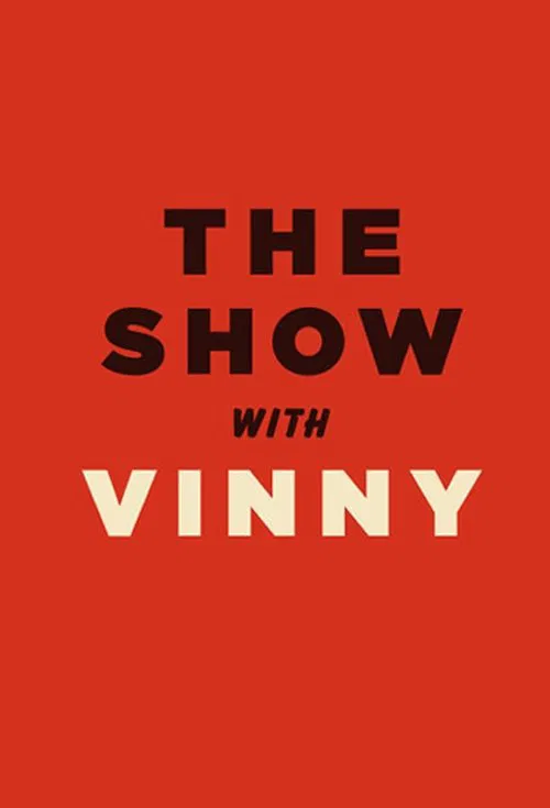 The Show with Vinny tv show poster