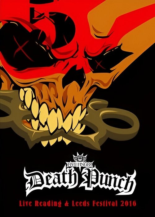 Five Finger Death Punch - Live au Reading & Leeds Festival 2016 movie poster