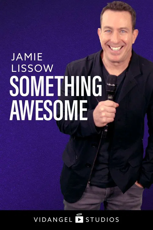 Jamie Lissow: Something Awesome movie poster