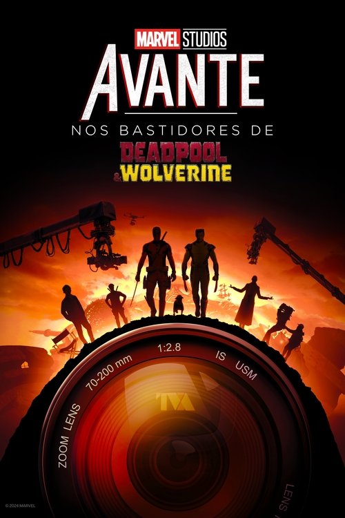 Poster do filme Avante: Nos Bastidores de Deadpool & Wolverine
