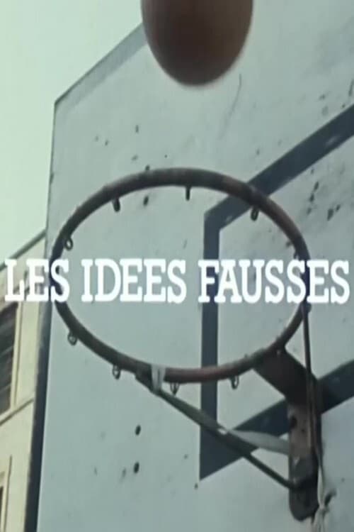 Les Idées fausses movie poster