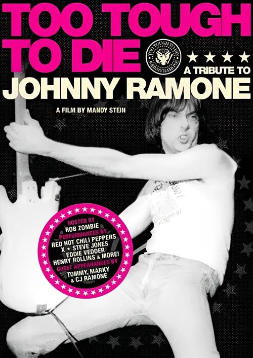 Too Tough to Die: A Tribute to Johnny Ramone movie poster