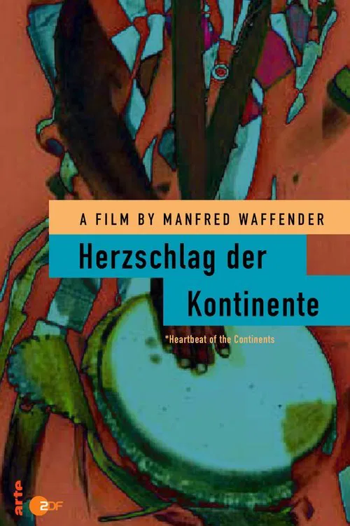 Herzschlag der Kontinente movie poster
