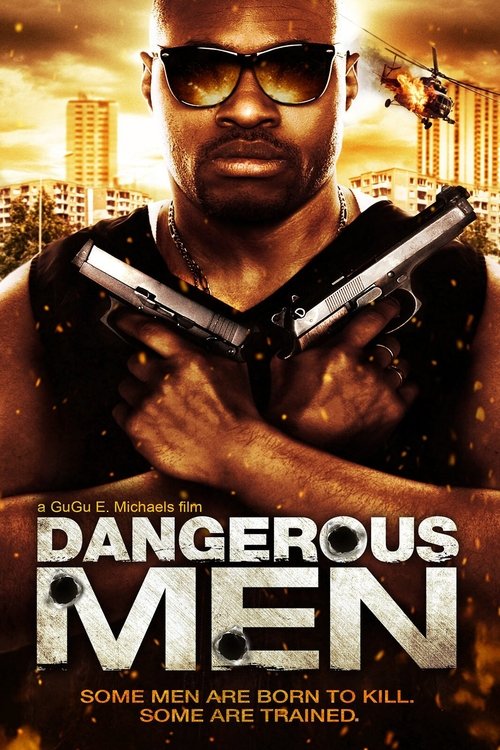 Dangerous Men: First Chapter movie poster