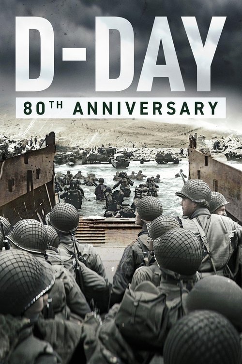 D-Day: 80th Anniversary movie poster