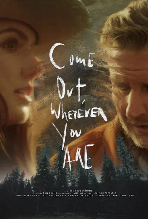 Come Out, Wherever You Are movie poster