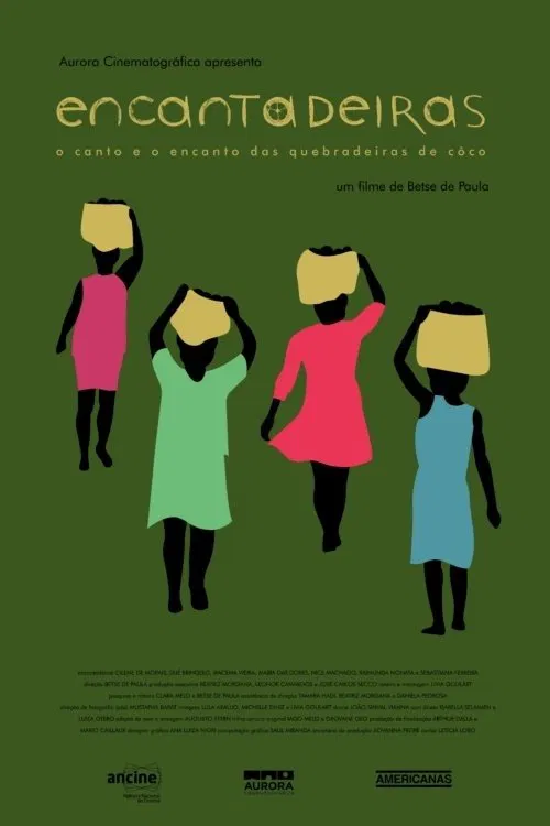 Encantadeiras - O Canto e o Encanto das Quebradeiras de Coco Babaçu movie poster