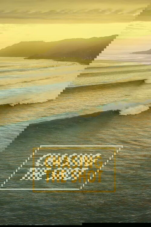 Chasing the Shot tv show poster