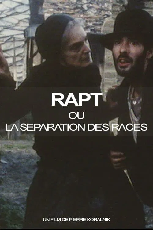 Rapt ou la Séparation des races movie poster