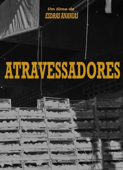 Atravessadores movie poster