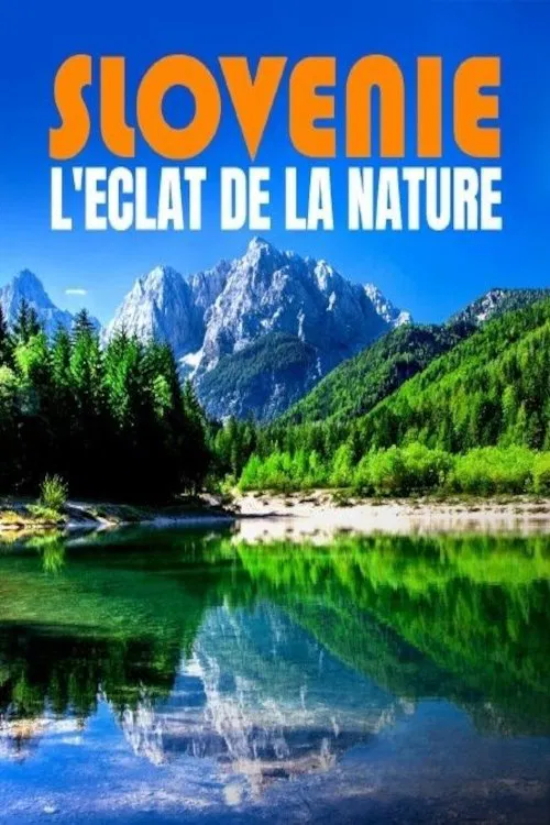 Poster do filme Slovénie - L’éclat de la nature