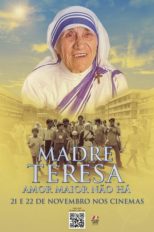 Poster do filme Madre Teresa: Amor Maior Não Há