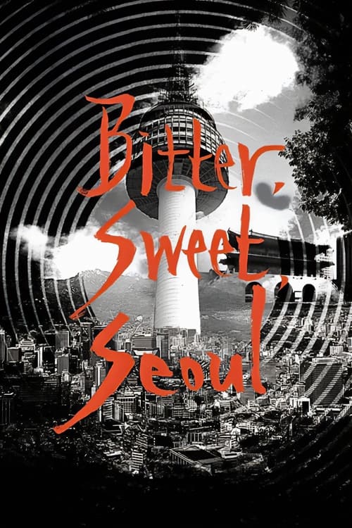 Bitter, Sweet, Seoul movie poster