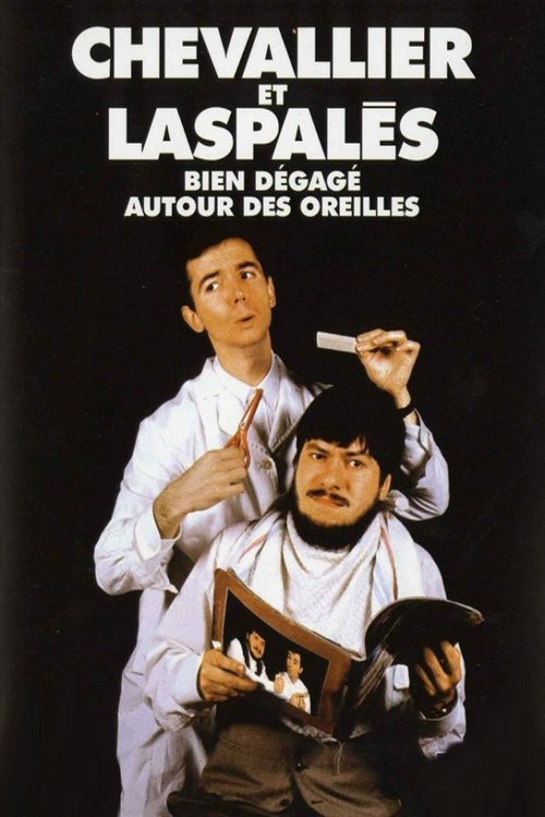 Chevallier et Laspalès - Bien dégagé autour des oreilles... movie poster