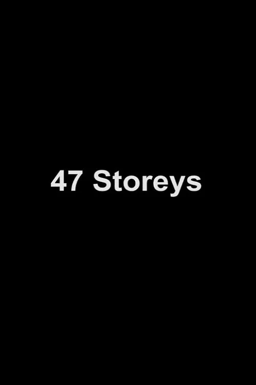 47 Storeys movie poster
