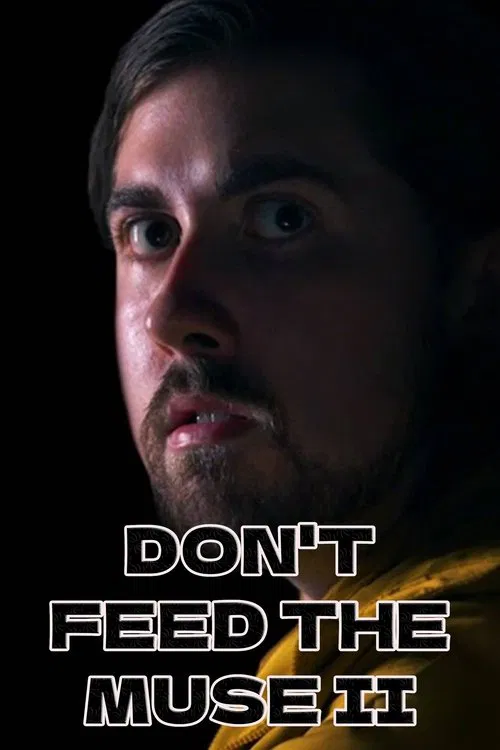 DON'T FEED THE MUSE II movie poster