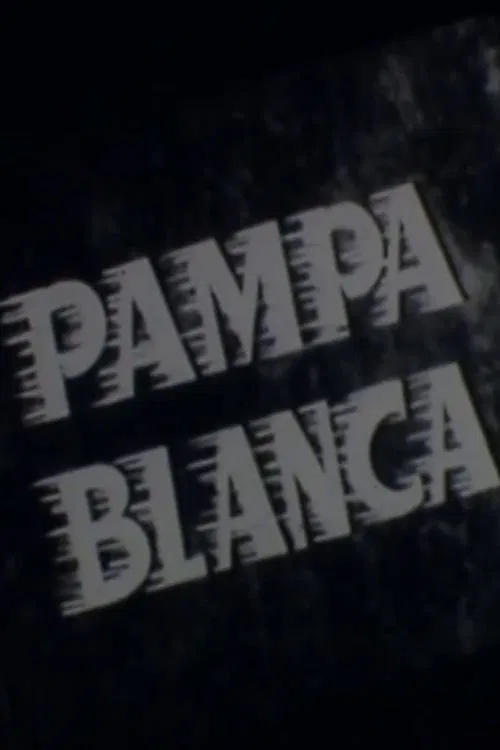 Pampa blanca movie poster