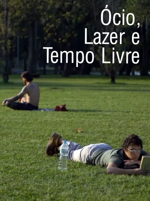 Relaxation, Leisure and Free Time movie poster