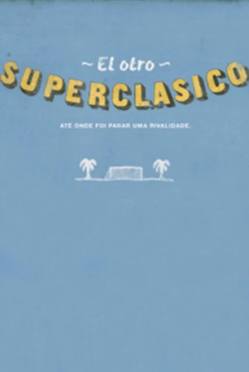 O Outro Super Clássico movie poster