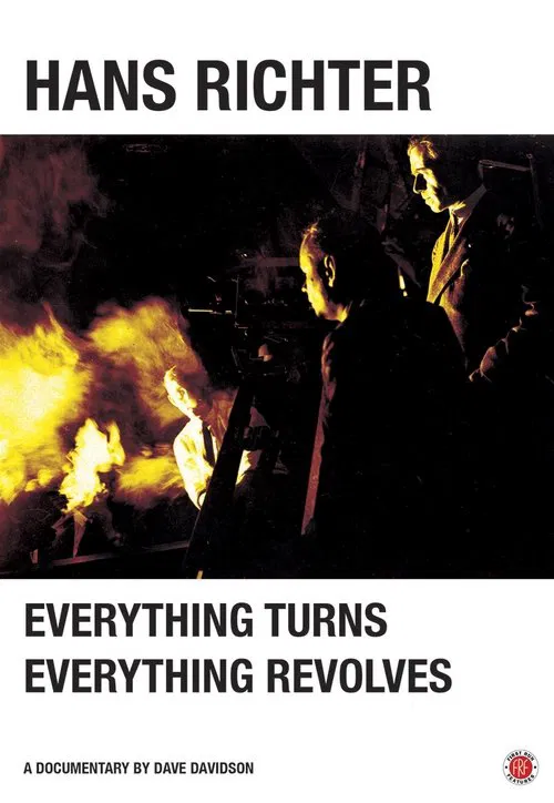 Poster do filme Hans Richter: Everything Turns, Everything Revolves