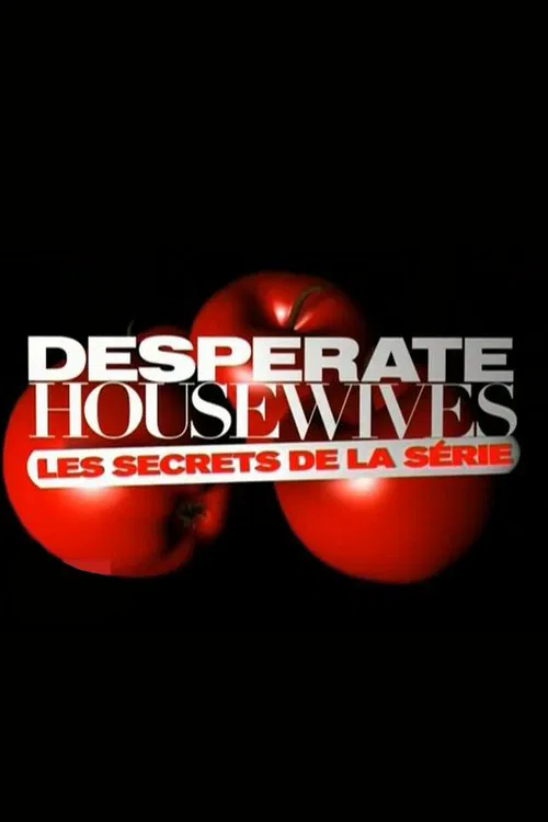 Desperate Housewives, les secrets de la série movie poster