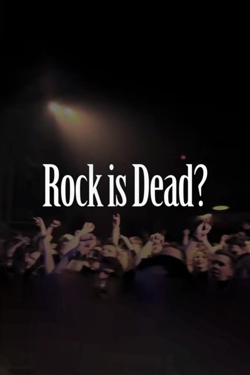 Rock is Dead? movie poster