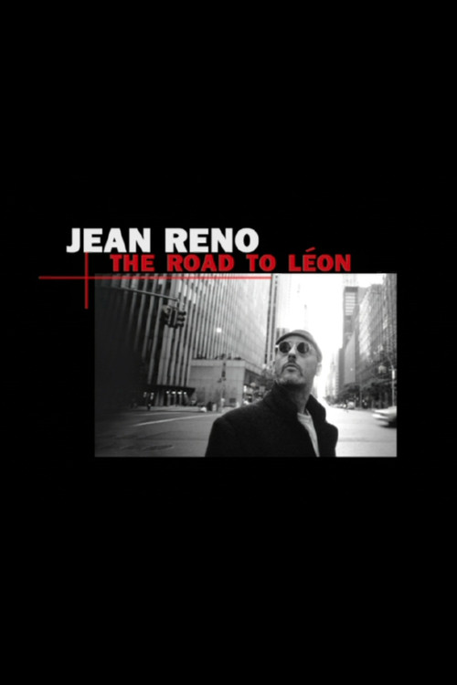 Jean Reno: The Road to Léon movie poster