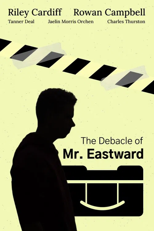 The Debacle of Mr. Eastward movie poster